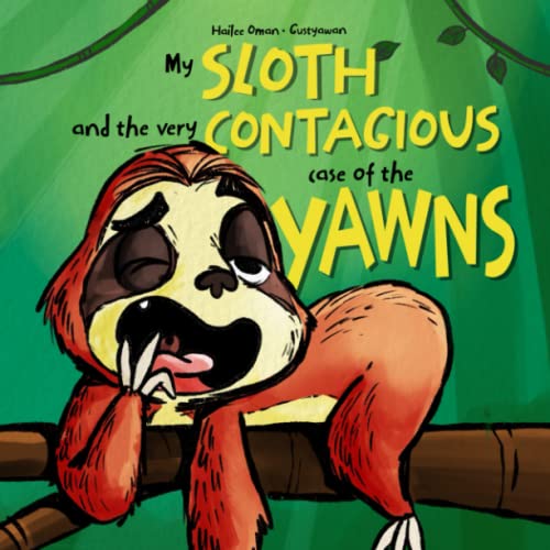 Beispielbild fr My Sloth and the Very Contagious Case of the Yawns (Sleepy Kids Series) zum Verkauf von Half Price Books Inc.