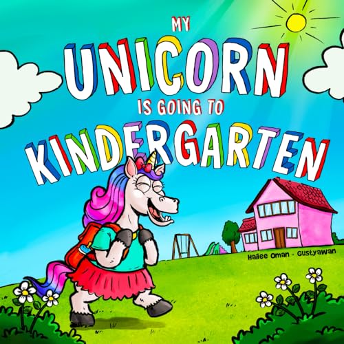 Beispielbild fr MY UNICORN IS GOING TO KINDERGARTEN: (Girl Edition) A FUN KINDERGARTEN PREP STORY FOR THEM, A SWEET SENTIMENTAL STORY FOR YOU! INCLUDES FIRST DAY OF . KEEPSAKE PAGE AND QUESTIONNAIRE! (Growing Up) zum Verkauf von Decluttr