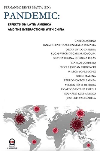 Stock image for Pandemic: Effects On Latin America And the Interactions With China for sale by Lucky's Textbooks