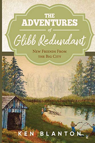 Stock image for The Adventures Of Glibb Redundant: New Friends from The Big City for sale by Lucky's Textbooks