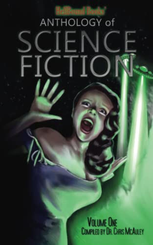Beispielbild fr HellBound Books' Anthology of Science Fiction: Volume One zum Verkauf von GF Books, Inc.