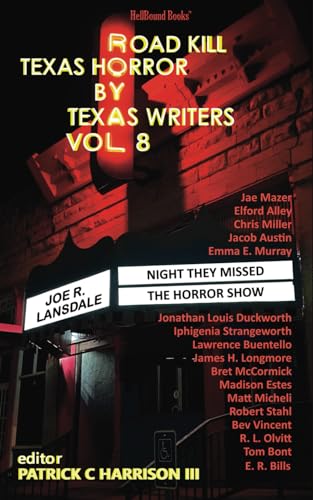 Imagen de archivo de Road Kill: Texas Horror by Texas Writers Vol. 8 a la venta por California Books
