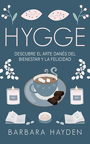 Stock image for Hygge: Descubre el arte dan s del bienestar y la felicidad for sale by ThriftBooks-Dallas