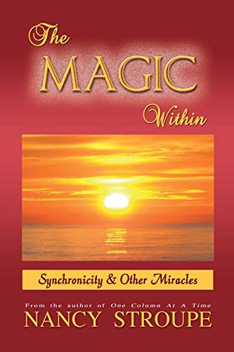 Immagine dell'editore per The Magic Within: Synchronicity & Other Miracles venduto da California Books