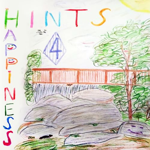 Stock image for Hints 4 Happiness: Living With Joy, Peace, and Happiness