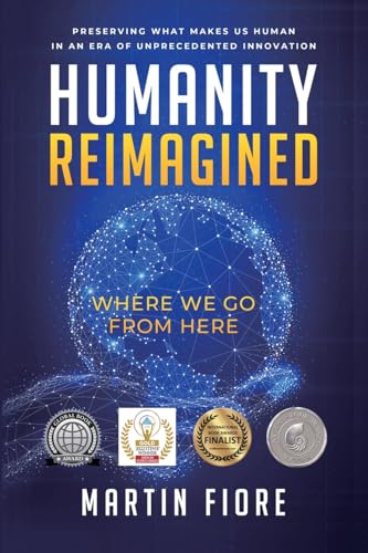Stock image for Humanity Reimagined: Where We Go From Here for sale by GF Books, Inc.