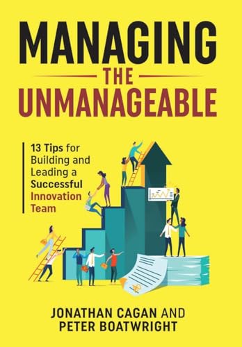 Stock image for Managing the Unmanageable: 13 Tips for Building and Leading a Successful Innovation Team for sale by GreatBookPrices