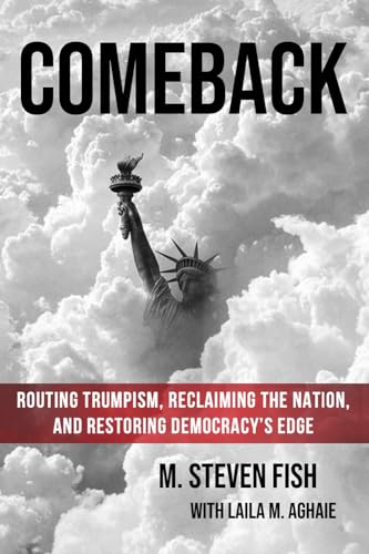 Stock image for Comeback: Routing Trumpism, Reclaiming the Nation, and Restoring Democracy's Edge for sale by GreatBookPrices