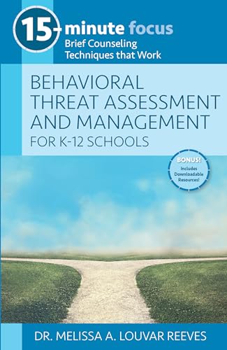 9781953945457: Behavioral Threat Assessment and Management for K-12 Schools: Brief Counseling Techniques That Work