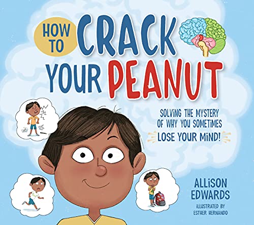 Imagen de archivo de How to Crack Your Peanut: Solving the Mystery of Why You Sometimes Lose Your Mind a la venta por ThriftBooks-Atlanta