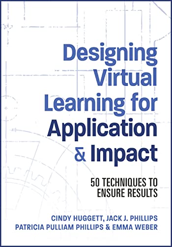Beispielbild fr Designing Virtual Learning for Application and Impact: 50 Techniques to Ensure Results zum Verkauf von BooksRun