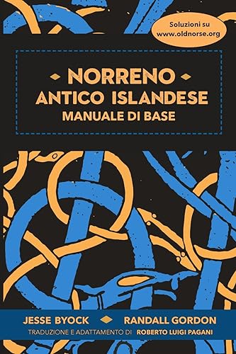 Stock image for Norreno ? antico islandese: Manuale di base (Norreno Islandese e saghe) (Italian Edition) for sale by California Books
