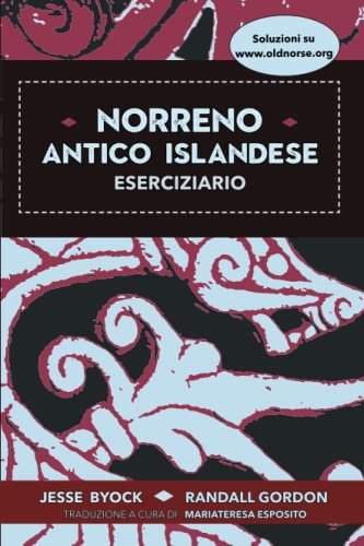 Imagen de archivo de Norreno ? Antico Islandese Eserciziario (Norreno Islandese e saghe) (Italian Edition) a la venta por Books Unplugged