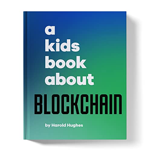 Stock image for A Kids Book About Blockchain for sale by ThriftBooks-Dallas