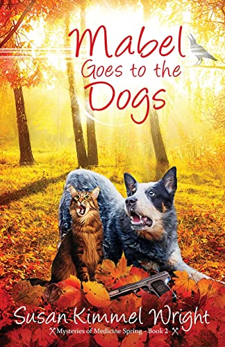 9781953957214: Mabel Goes to the Dogs (Mysteries of Medicine Spring)