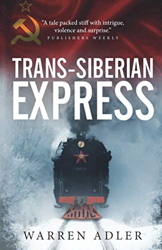 Stock image for Trans-Siberian Express: A Cold War Thriller (Trans-Siberian Express Thrillers) for sale by Book Deals