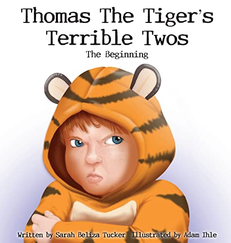 Stock image for Thomas The Tiger's Terrible Twos - The Beginning for sale by GreatBookPrices