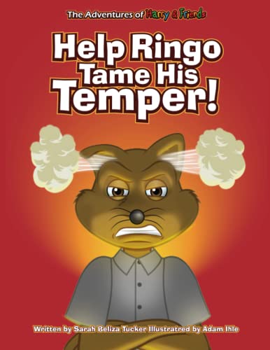 Stock image for Help Ringo Tame His Temper!: A fun interactive anger management book for kids 5-8 years old that teaches critical thinking skills. for sale by ThriftBooks-Dallas