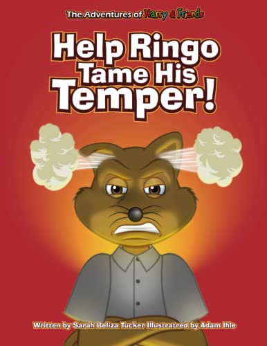 Stock image for Help Ringo Tame His Temper!: A fun interactive anger management book for kids 5-8 years old that teaches critical thinking skills. for sale by Front Cover Books