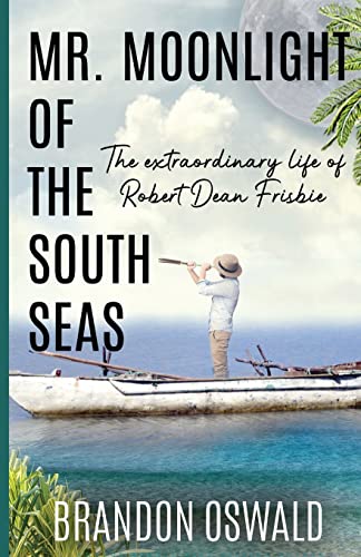 Beispielbild fr Mr. Moonlight of the South Seas zum Verkauf von GreatBookPrices