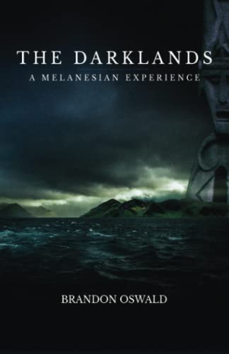 Beispielbild fr The Darklands: A Melanesian Experience zum Verkauf von GreatBookPrices