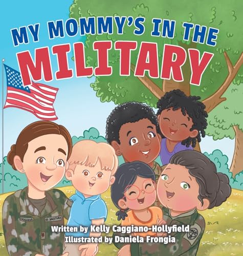 Stock image for My Mommys in the Military: A Reader Book for Military Moms for sale by Books From California
