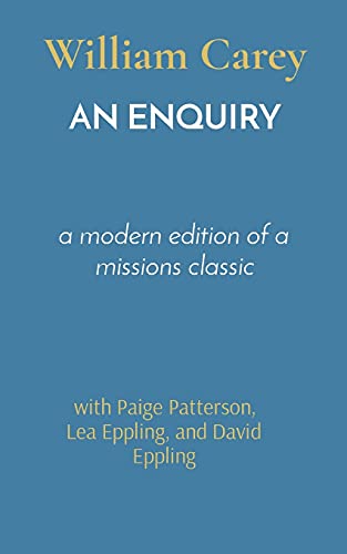 Stock image for An Enquiry: a modern edition of a missions classic for sale by ThriftBooks-Atlanta