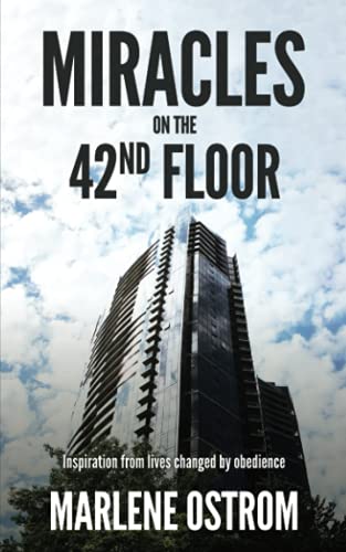 Beispielbild fr Miracles on the 42nd Floor: Inspiration from Lives Changed by Obedience zum Verkauf von Goodwill Southern California