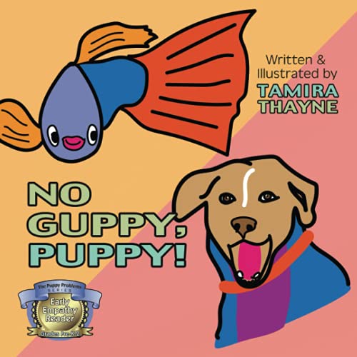 Beispielbild fr No Guppy, Puppy! zum Verkauf von THE SAINT BOOKSTORE