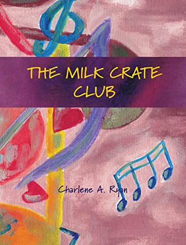 Stock image for The Milk Crate Club for sale by Lucky's Textbooks