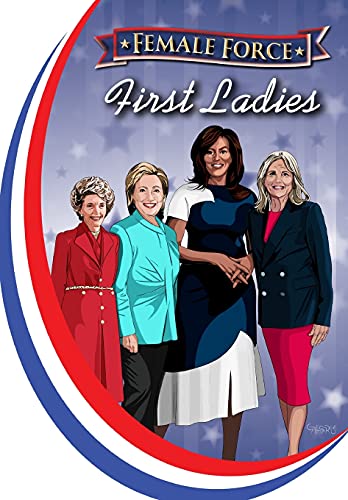 Immagine dell'editore per Female Force: First Ladies: Michelle Obama, Jill Biden, Hillary Clinton and Nancy Reagan venduto da ThriftBooks-Dallas