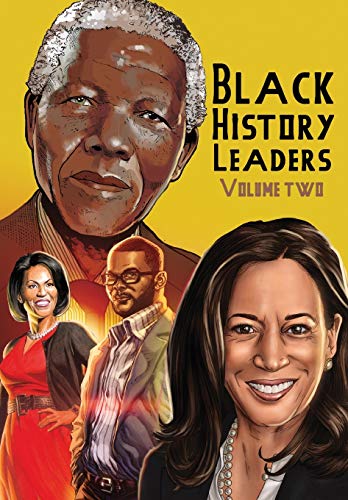 Beispielbild fr Black History Leaders: Volume 2: Nelson Mandela, Michelle Obama, Kamala Harris and Tyler Perry zum Verkauf von PlumCircle