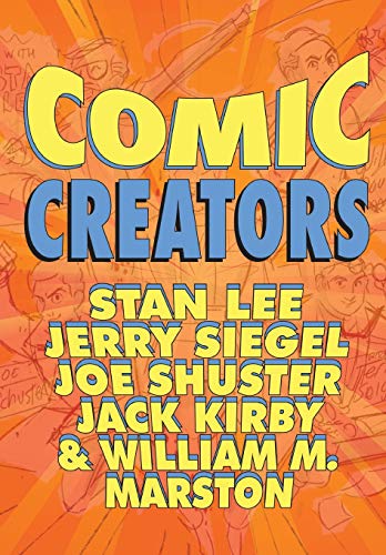 Beispielbild fr Orbit : Comic Creators: Stan Lee, Jerry Siegel, Joe Shuster, Jack Kirby and William M. Marston zum Verkauf von Buchpark