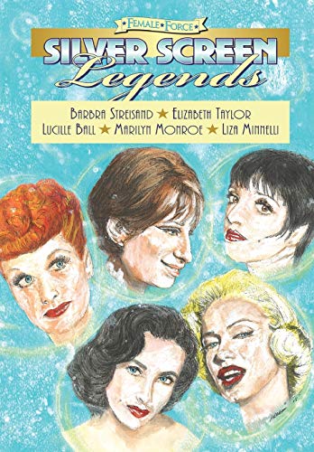 Beispielbild fr Female Force: Silver Screen Legends: Barbra Streisand, Elizabeth Taylor, Lucille Ball, Marilyn Monroe and Liza Minnelli zum Verkauf von WorldofBooks