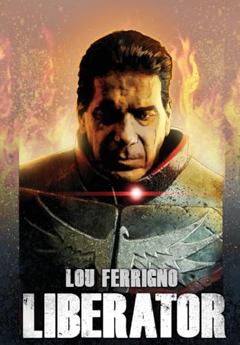 Stock image for Lou Ferrigno: Liberator for sale by GreatBookPrices
