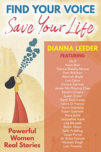 Stock image for Find Your Voice, Save Your Life: Powerful Women Real Stories for sale by HPB-Red