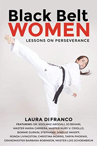 Stock image for Black Belt Women: Lessons on Perseverance for sale by SecondSale