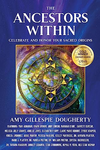 Stock image for The Ancestors Within : Celebrate and Honor Your Sacred Origins for sale by GreatBookPrices