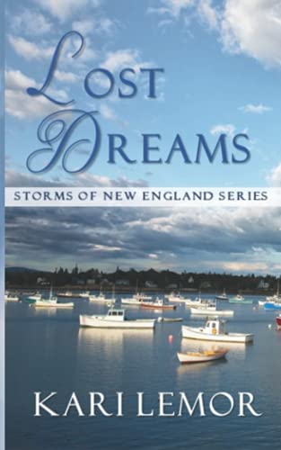 Imagen de archivo de Lost Dreams: (Storms of New England Book 5) a la venta por HPB Inc.