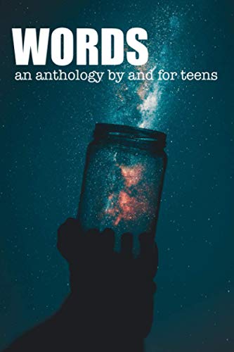 Imagen de archivo de Words: An Anthology by and for Teens a la venta por ALLBOOKS1
