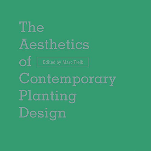 Beispielbild fr The Aesthetics of Contemporary Planting Design zum Verkauf von Monster Bookshop