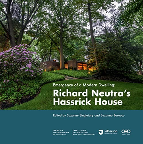 Stock image for Emergence of a Modern Dwelling: Richard Neutras Hassrick House for sale by Lakeside Books