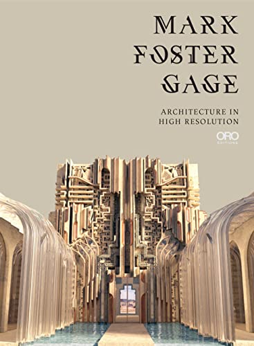 Stock image for Mark Foster Gage : Architecture in High Resolution for sale by GreatBookPrices