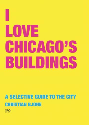 Stock image for I Love Chicago Buildings for sale by Lakeside Books
