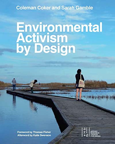 Imagen de archivo de Environmental Activism by Design a la venta por Lakeside Books