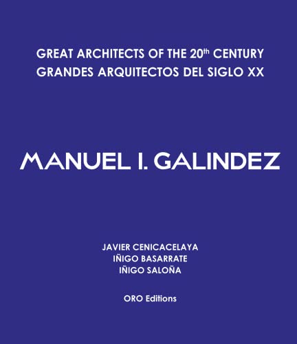 9781954081826: Great Architects of the 20th Century: Manuel I. Galindez