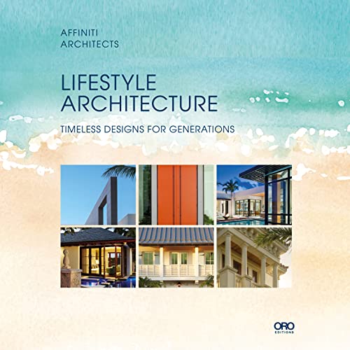 Stock image for Lifestyle Architecture: Timeless Designs for Generations for sale by Revaluation Books