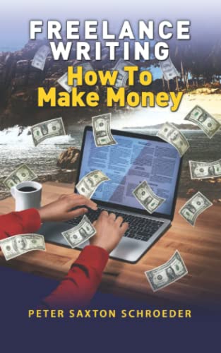 Stock image for Freelance Writing: How to Make Money for sale by GF Books, Inc.