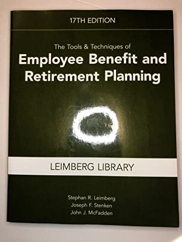 Beispielbild fr The Tools & Techniques of Employee Benefit and Retirement Planning. 17th Edition. Leimberg Library. (paperback) zum Verkauf von Textbooks_Source