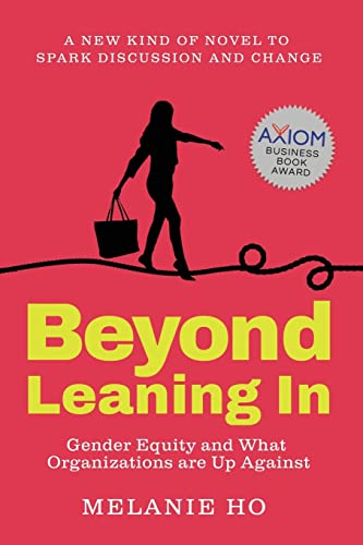 9781954106000: Beyond Leaning In: Gender Equity and What Organizations are Up Against
